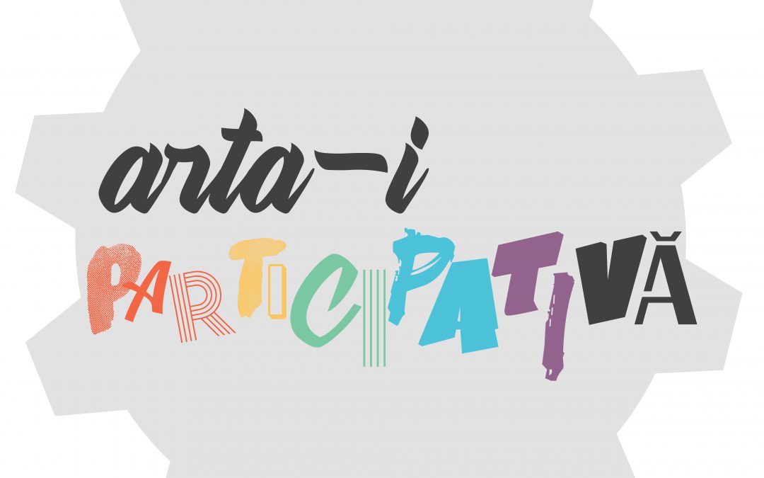 Arta-i participativă (Timișoara creativă)
